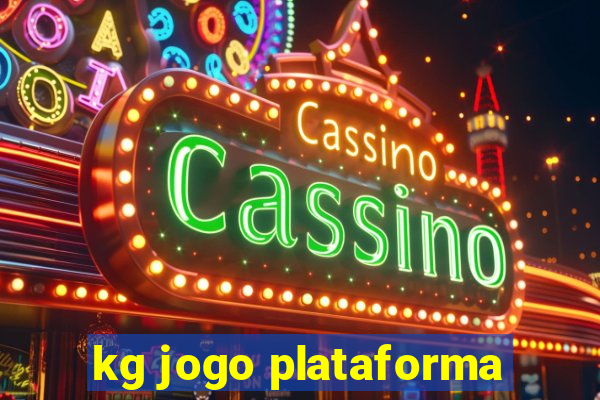 kg jogo plataforma